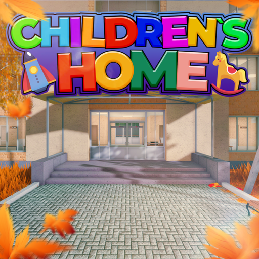Children's Home 🧒 RP