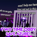 Two-Time Obby Save Azure[75]💜
