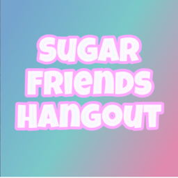 Sugar Friends Hangout