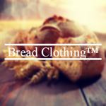 Bread Clothing™