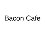 -Bacon Cafe-