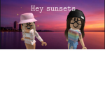 Ha - di and BB s Sunsets