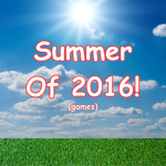 Summer 16' Games
