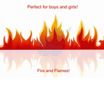 I ~ Fire and the Flames ~