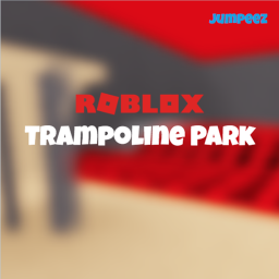 Roblox Trampoline Park