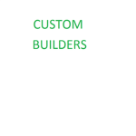 Custom Builders