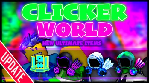 [CODE!] Clicker World 💥