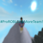 #ProROBLOXAndMoreTeam!