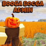 🎃 Booga Booga [ADMIN]