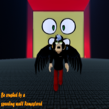 Be Crushed By A Speeding Wall Remastered