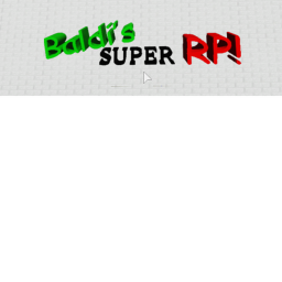 Baldi basics More better RP (Made by Odd)