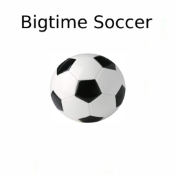 bigtime soccer