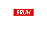 bruh's community
