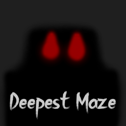 Deepest Maze