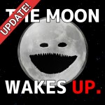 [TIME TRAVEL!] The Moon Wakes Up