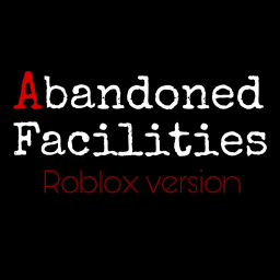 Abandoned Facilities