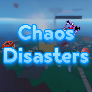 Chaos Disasters(slight fixes n stuff)
