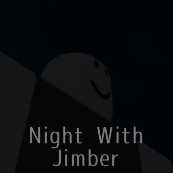 Night with Jimber