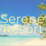 Serené Resort