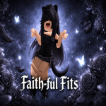Faith-ful Fits