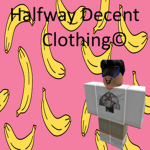 Halfway Decent Clothing©