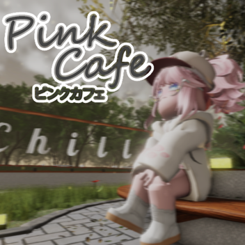 Pink Cafe [Hangout]