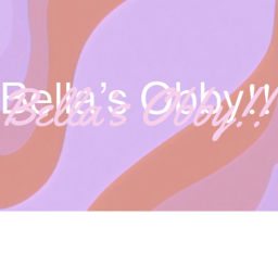 Bella’s Obby!!
