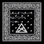 DARK TRINITY BROTHERHOOD [D T B H]