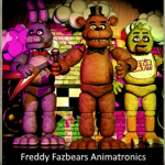 Freddy Fazbear's Animatronics