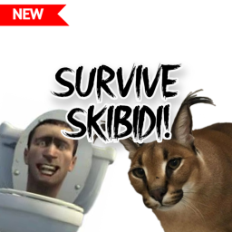 SURVIVE SKIBIDI!