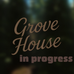 Grovehouse