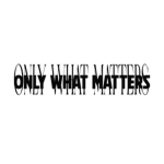 only what matters