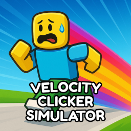 ⚡ VELOCITY CLICKER SIMULATOR ⚡[UPDATE 4 PART 1]