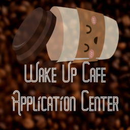 Wake Up Cafe Application Center