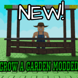 GROW A GARDEN MODDED