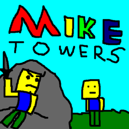 (NEW!) Mike Towers