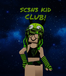 SC3N3 KID CLUB!