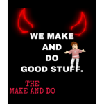 The Make And Do