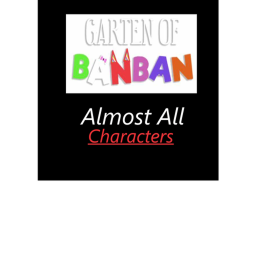 Garten of Banban 1-4  Almost all characters