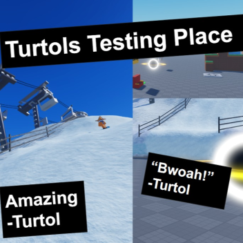 Turtols Testing Place