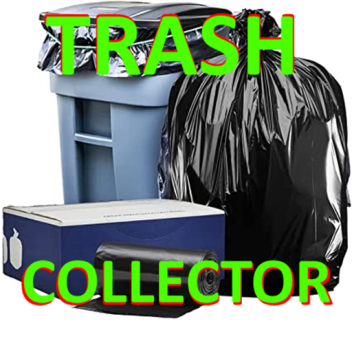 TRASH COLLECTOR (V.03) (NEW UPDATE!)