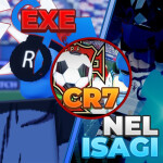 [🔥EXE / RONALDO / NEL ISAGI ] Azure Latch: MODDED