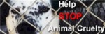 HELP STOP ANIMAL ABUSING!!!