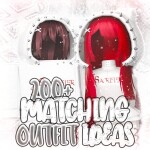 [UPDATE 🤍] 200+ Matching Outfit Ideas