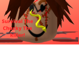 Survival The Chucky The killer