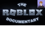 Roblox Documentary
