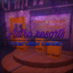 Astro Resorts Interview Center