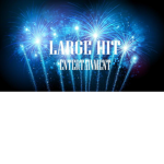 Large Hit Entertainment