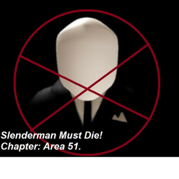 Survive and kill Slenderman in Area 51!