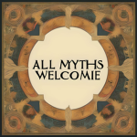All Myth's Welcome